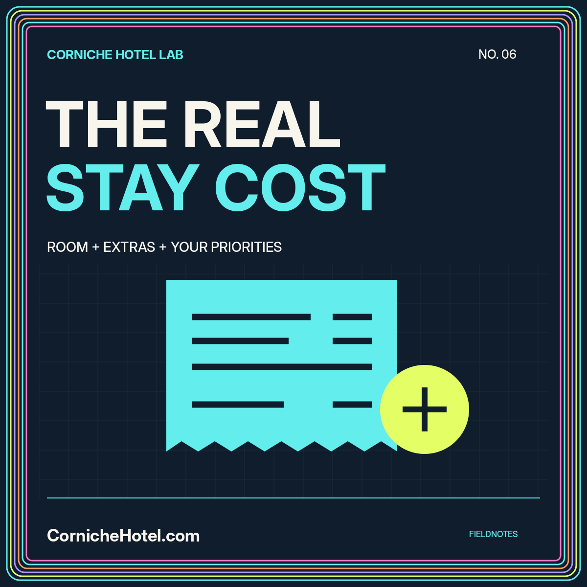 The real stay cost: a cyan receipt and lime plus symbol within a bright pinstripe border.